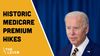 WATCH NOW: Biden’s Medicare Premium Hike