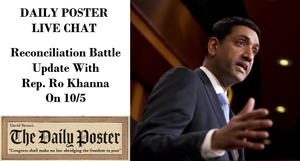 Reconciliation Battle Live Chat With Rep. Ro Khanna On 10/5