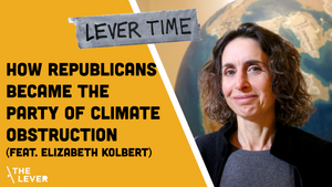 How Republicans Became The Party Of Climate Obstruction (feat. Elizabeth Kolbert)
