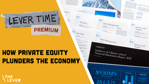 🎧 LEVER TIME PREMIUM: How Private Equity Plunders The Economy